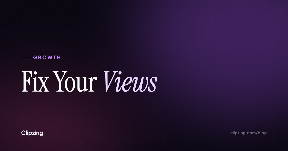 Why Your Clips Aren't Getting Views: The Diagnostic Checklist